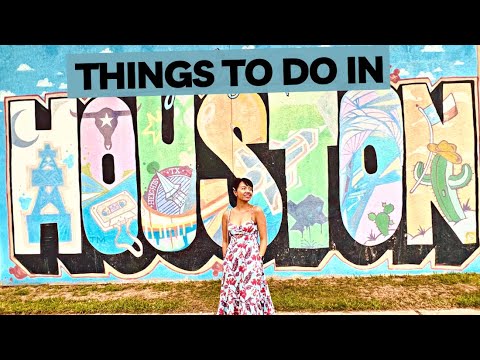 22 Things to do in Houston, Texas