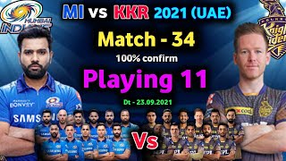 IPL 2021 - Kolkata Knight Riders Vs Mumbai Indians playing 11 | 34th match IPL 2021 - Kolkata Knight Riders Vs Mumbai Indians playing 11 | 34th match