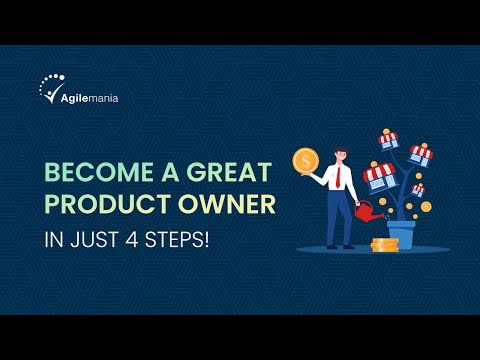 4 Key Phases to Become a Great Product Owner | Product Owner Journey | Agilemania