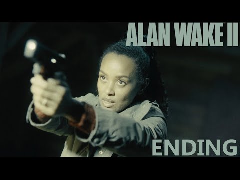 Alan Wake II - Part 23 Ending (Come Home | It's Not A Loop)