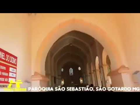 SÃO GOTARDO MG 🇧🇷 PARÓQUIA SÃO SEBASTIÃO ⛪️ 