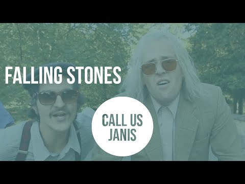 Call us Janis - Falling Stones - Official