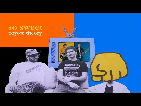 Coyote Theory - So Sweet (Official Music Video)