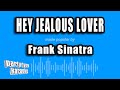 Frank Sinatra - Hey Jealous Lover (Karaoke Version)
