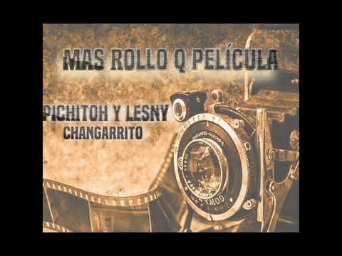 MÁS ROLLO QUE PELÍCULA PICHITOH Y LESNY CHANGARRITO