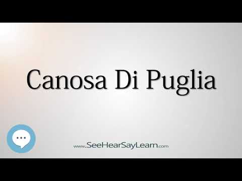 Canosa Di Puglia (How to Pronounce Cities of the World)💬⭐🌍✅