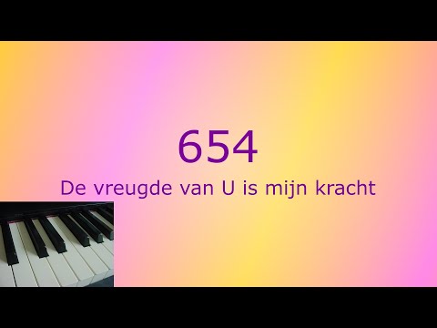 Opwekking 654 - De vreugde van U is mijn kracht - Piano, met tekst