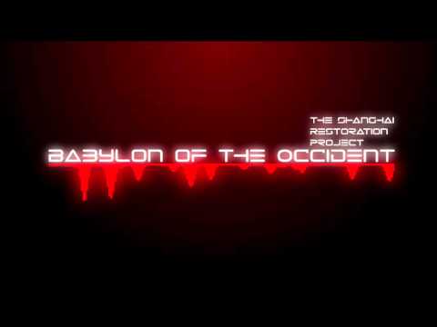 Babylon of the Occident - The Shanghai Restoration Project