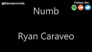 Ryan Caraveo - Numb (Lyrics)