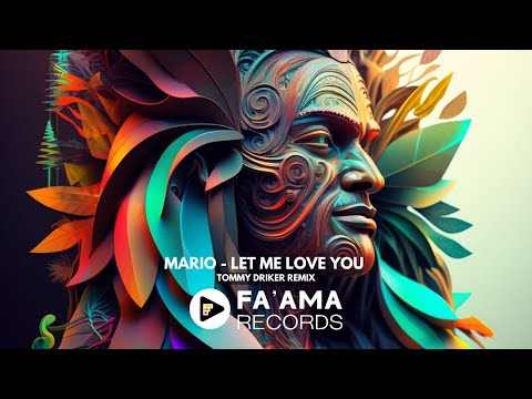 MARIO - LET ME LOVE YOU (TOMMY DRIKER REMIX)