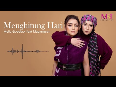 Melly Goeslaw Ft. Mayangsari - Menghitung Hari ( Official Audio )
