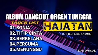 Download lagu ALBUM DANGDUT ORGEN TUNGGAL HAJATAN - || TECHNICS KN 2400 mp3 Download lagu ALBUM DANGDUT ORGEN TUNGGAL HAJATAN - || TECHNICS KN 2400 mp3