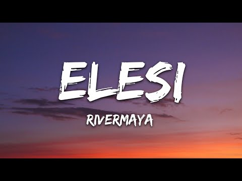 Rivermaya - Elesi (Lyrics)