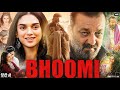 Bhoomi Full Movie 2017 Sanjay Dutt Aditi Rao Hydari Sharad Kelkar Sidhant G Review Facts
