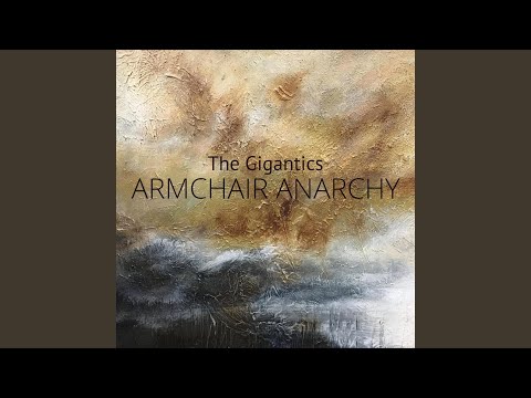 Armchair Anarchy - The Gigantics
