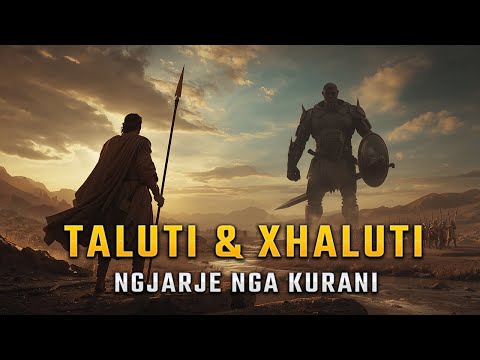 Taluti dhe Xhaluti  - Tregime nga Kurani