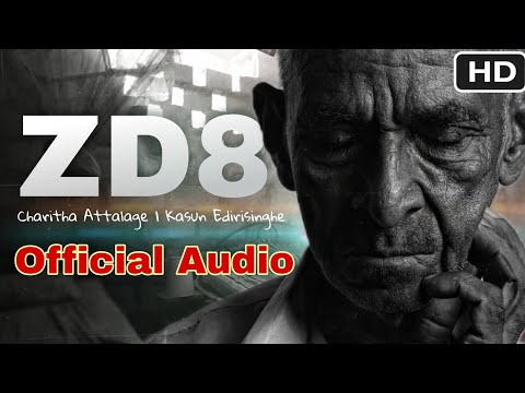 ZD8  - Charitha Attalage | Kasun Edirisinghe -  Audio