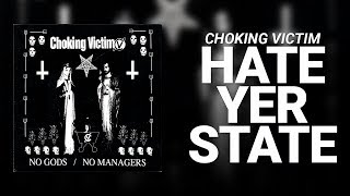 Hate Yer State // Chocking Vitim