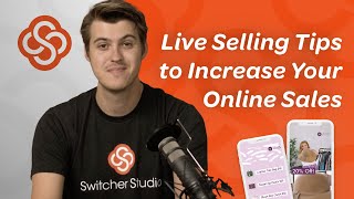 Live Selling Tips to Increase Your Online Sales