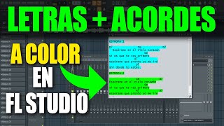 Como poner LETRAS Y ACORDES A COLOR, en FL Studio para tener de guía al grabar