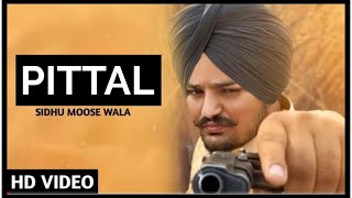 Pittal : Sidhu moosewala   ਡਿਸਕਰਿਪ�