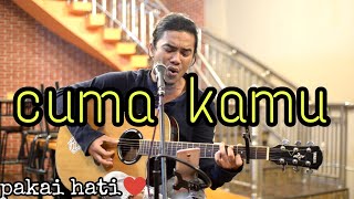 Download lagu CUMA KAMU - RHOMA IRAMA ( COVER AMRINAL RASADI ) mp3 Download lagu CUMA KAMU - RHOMA IRAMA ( COVER AMRINAL RASADI ) mp3