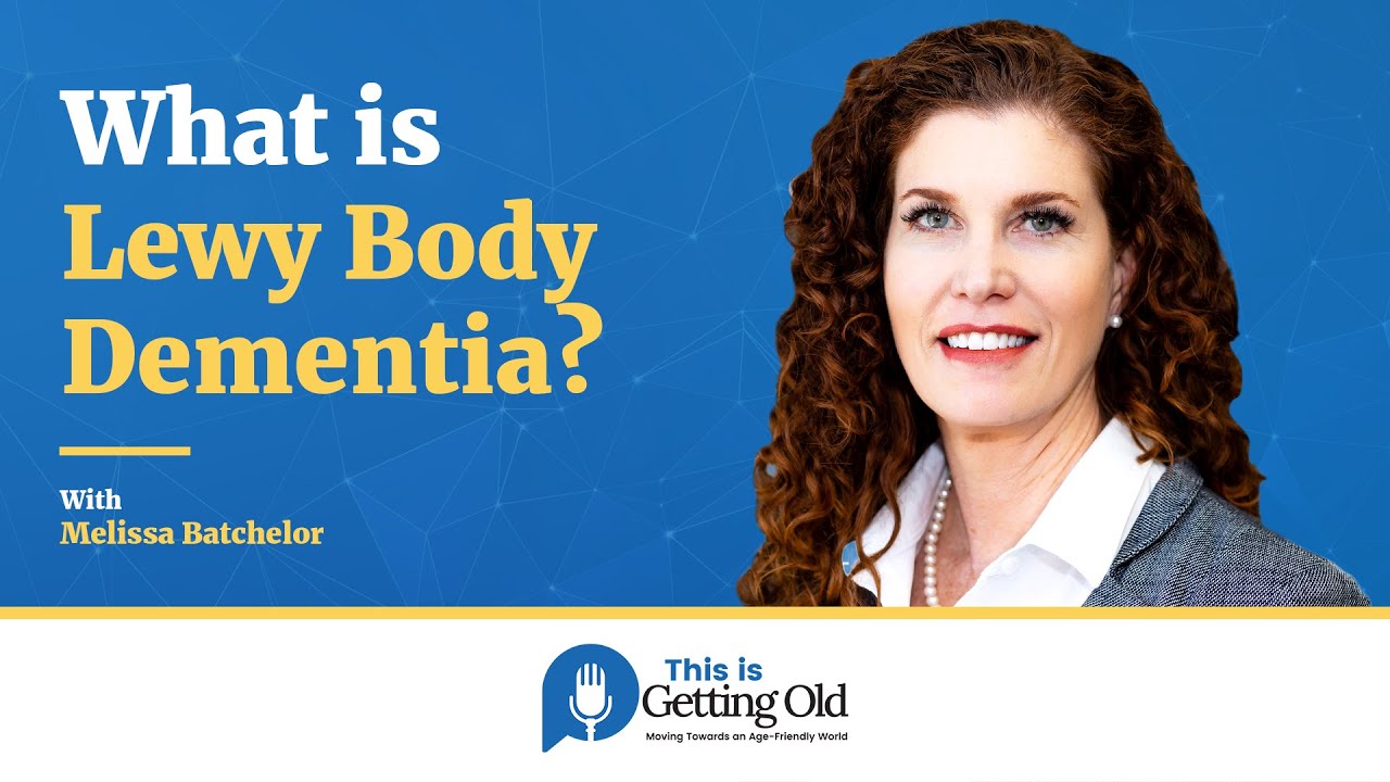 What is Lewy Body Dementia?