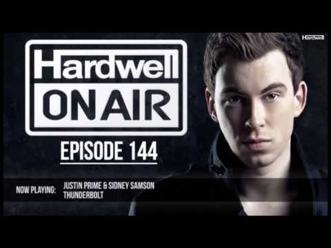 Justin Prime & Sidney Samson - Thunderbolt (Hardwell on air 144)