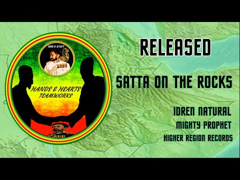 SATTA ON THE ROCKS Idren Natural Mighty Prophet I David melodica