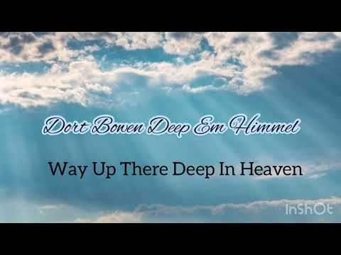 Deep em Himmel - Deep In Heaven (Plautdietsch) 444hz