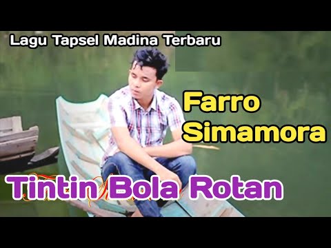TINTIN BOLA ROTAN Voc. Farro Simamora. By Namiro Production Padangsidimpuan. Lagu Tapsel Terbaru