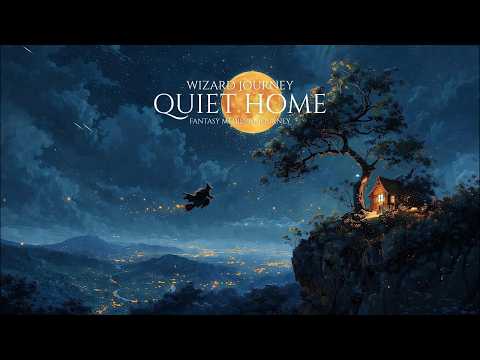 Wizard Journey Quiet Home | Soft Fantasy Medieval Music for Study and Rest