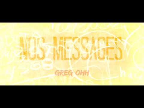 Greg Oh - Nos Messages
