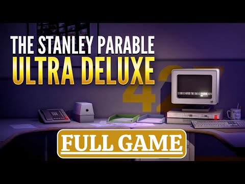 THE STANLEY PARABLE ULTRA DELUXE Gameplay Walkthrough - FULL GAME (No Commentary)