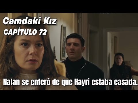 Chica en la Ventana (Camdaki Kız) Capitulo 72 - Nalan se enteró de que Hayri estaba casada.