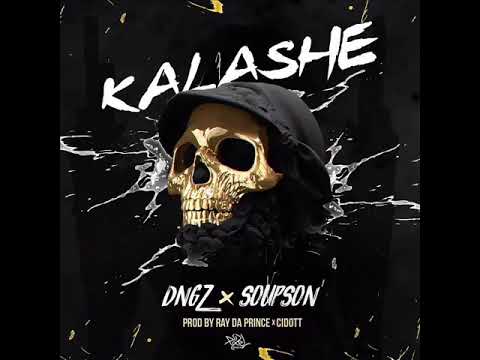 KALASHE DNGZ x SOUPSON prod.by RAY DA PRINCE x CIDOTT