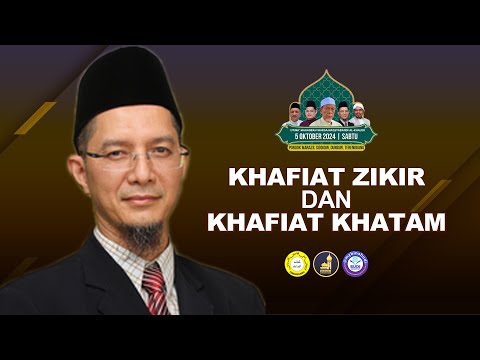 Kaifiat Zikir & Kaifiat Khatam - SS Prof Madya Dr Syed Hadzrullathfi Bin Syed Omar