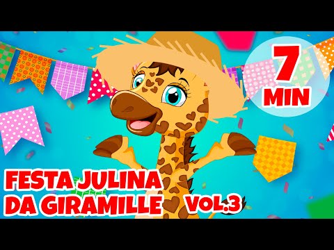 Festa Julina da Giramille Vol. 3 - Giramille 7 min | Desenho Animado Musical