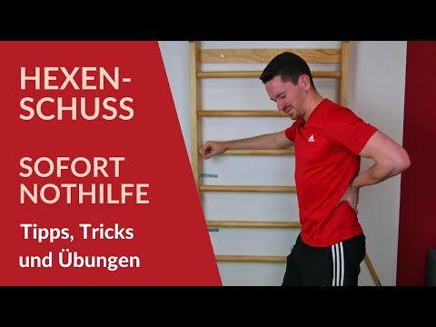 Hexenschuss Sofort Nothilfe - Tipps, Tricks und Übungen
