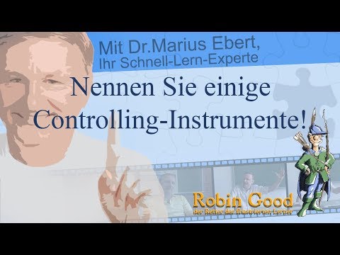 Nennen Sie einige Controlling-Instrumente!