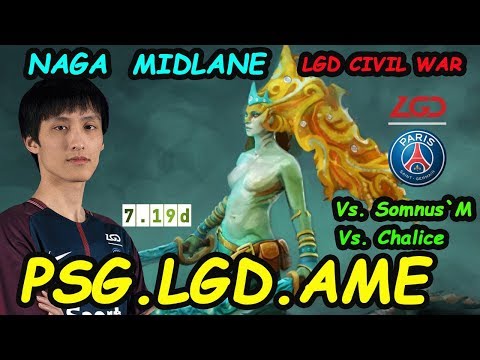 PSG.LGD.AME - [NAGA SIREN] MIDLANE LGD Civil WAR VS Somnus`M Tinker  | Dota2 7.19d Rank