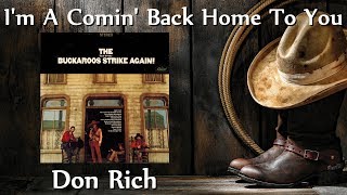 Don Rich - I'm A Comin' Back Home To You