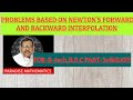 PROBLEM BASED ON NEWTON S FORWARD BACKWARD INTERPOLATION