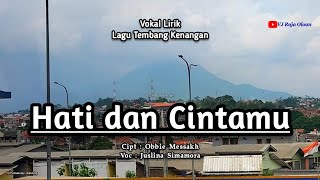 Download lagu HATI DAN CINTAMU | Lagu Tembang Kenangan | Cipt: Obbie Messakh. Cover: Juslina Simamora #laguviral mp3