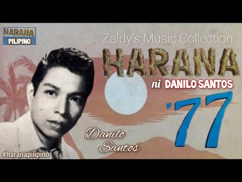 HARANA '77 ni DANILO SANTOS @HaranaPilipino 