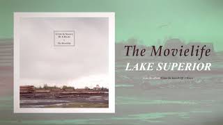 The Movielife - Lake Superior