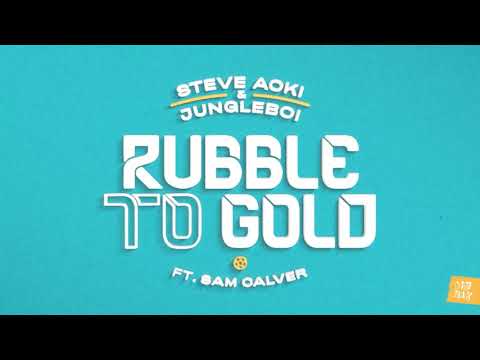 Steve Aoki & Jungleboi - Rubble to Gold (Ft. Sam Calver)