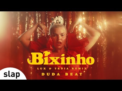 DUDA BEAT - Bixinho (Lux & Tróia Remix) (Clipe Oficial)