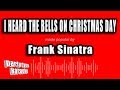 Frank Sinatra - I Heard The Bells On Christmas Day (Karaoke Version)