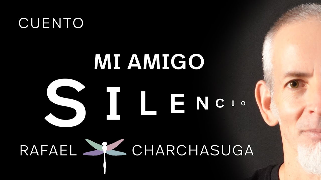 Mi amigo Silencio. Te cuento el cuento.
